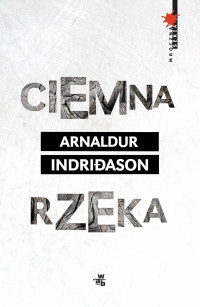 Arnaldur Indridason — Ciemna rzeka