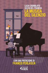 Luca Cognolato & Silvia Del Francia — La musica del silenzio