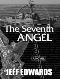 Edwards, Jeff — [The Sea Warrior Files 02] • The Seventh Angel