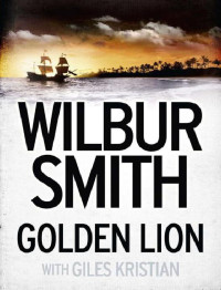 Wilbur Smith — Golden Lion