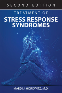 Mardi J. Horowitz; — Treatment of Stress Response Syndromes