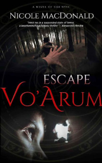 Nicole MacDonald [MacDonald, Nicole] — Escape Vo'Arum