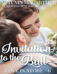 Autumn Macarthur — Invitation To The Ball (Love In Store 06)