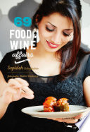 Sepideh Sedaghatnia, Heikki Verdurme — 69 food & wine affairs