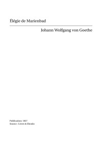 Johann Wolfgang von Goethe — Élégie de Marienbad