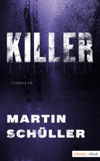 Schüller, Martin — Killer