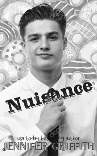 Jennifer Griffith — Nuisance: An Enemies to Lovers Office Romance