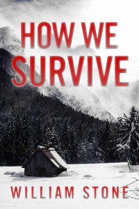 William Stone — How We Survive: EMP Survival in a Powerless World