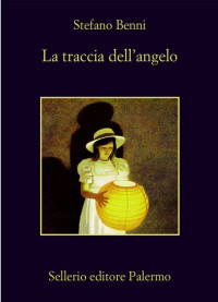 Stefano Benni — La traccia dell'angelo