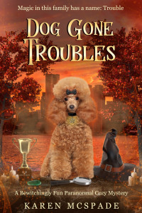 Karen McSpade — Dog Gone Troubles (Crystal Beach Paranormal Cozy Mystery 0.5)