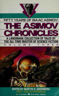 Asimov, Isaac — The Asimov Chronicles: Fifty Years of Isaac Asimov, Vol. 3