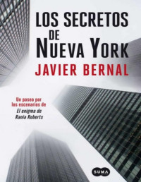 Javier Bernal [Bernal, Javier] — Los secretos de Nueva York