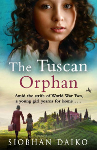 Siobhan Daiko — The Tuscan Orphan