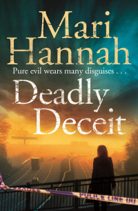 Mari Hannah — Deadly Deceit