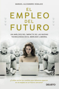 Manuel Alejandro Hidalgo — El empleo del futuro