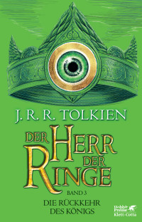 J.R.R. Tolkien; — Der Herr der Ringe - Die Rückkehr des Königs