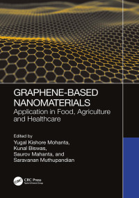 Yugal Kishore Mohanta; Kunal Biswas; Saurov Mahanta; Saravanan Muthupandian — Graphene-Based Nanomaterials; Applications in Food, Agriculture and Healthcare