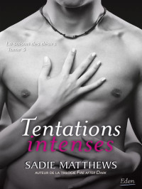 Sadie Matthews [Matthews, Sadie] — Tentations