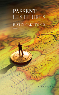 Justin GAKUTO GO [GAKUTO GO, Justin] — Passent les heures