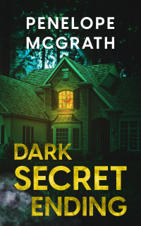 Penelope McGrath — Dark Secret Ending