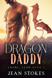 Jean Stokes — Dragon Daddy (Adams' Claw #2)