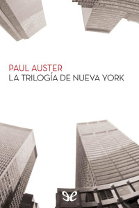 Paul Auster — La trilogía de Nueva York