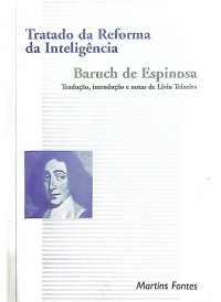 Baruch de Espinosa, Spinoza — Tratado da reforma da inteligência