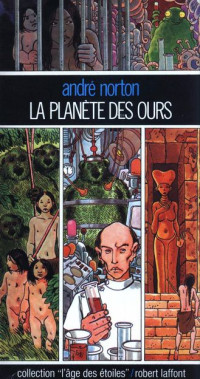 André Norton — La Planète des Ours