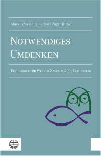 Markus Wriedt, Raphael Zager — Notwendiges Umdenken