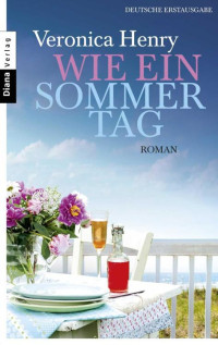 Henry, Veronica — Wie ein Sommertag