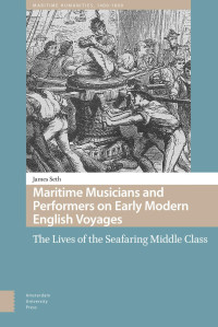 James Seth — Maritime Musicians and Performers on Early Modern English Voyages