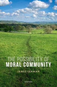 James Lenman — The Possibility of Moral Community