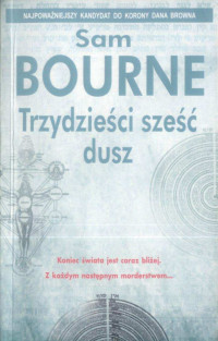 Trzydzieści sześć dusz — Bourne Sam