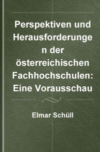 Elmar Schll; — VOE_Schuell_Fachhochschulen.indd