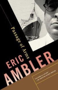 Eric Ambler — Passage of Arms