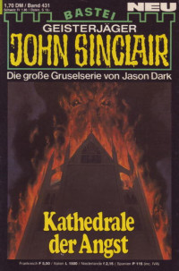 Dark, Jason — [John Sinclair 0431] • Kathedrale der Angst