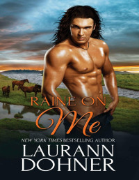 Laurann Dohner — Raine on Me (Riding the Raines Book 2)