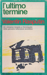 Ladri di biblioteche & Valentin Rasputin — L'ultimo termine