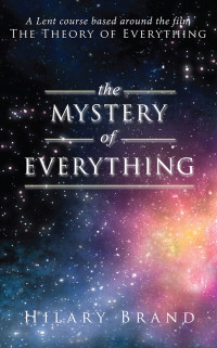 Hilary Brand; — Mystery of Everything