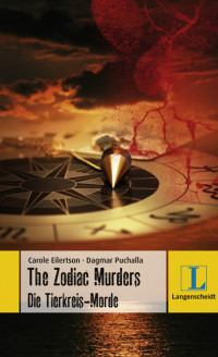 Eilertson, Carole & Puchalla, Dagmar [Eilertson, Carole & Puchalla, Dagmar] — The Zodiac Murders - Die Tierkreis-Morde