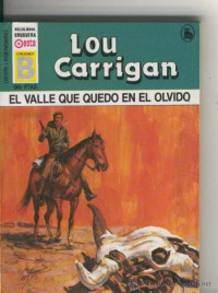 Lou Carrigan — El valle que quedo en el olvido [14165]