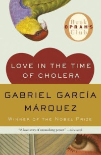 Gabriel Garcia Marquez — Love in the Time of Cholera