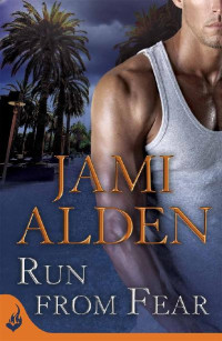 Jami Alden — Run From Fear