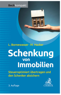 Ludger Bornewasser;Manfred Hacker; & Manfred Hacker — Schenkung von Immobilien