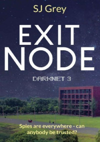 S.J. Grey — Exit Node