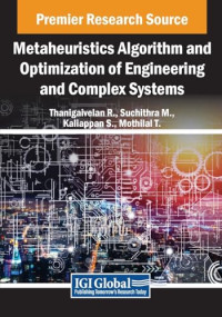 Thanigaivelan R., Suchithra M., Kaliappan S., Mothilal T. — Metaheuristics Algorithm and Optimization of Engineering and Complex Systems