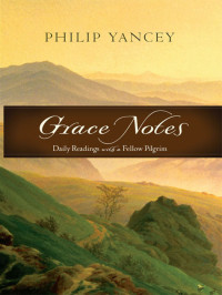 Philip Yancey; — Grace Notes