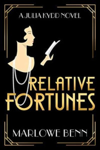 Marlowe Benn  — Relative Fortunes