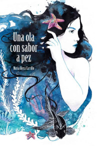 Núria Riera Carrillo — Una ola con sabor a pez