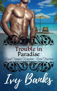 Ivy Banks — Trouble In Paradise